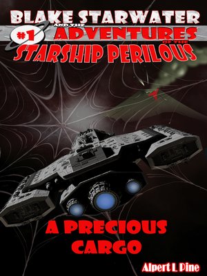 cover image of A Precious Cargo (Starship Perilous Adventure #1)